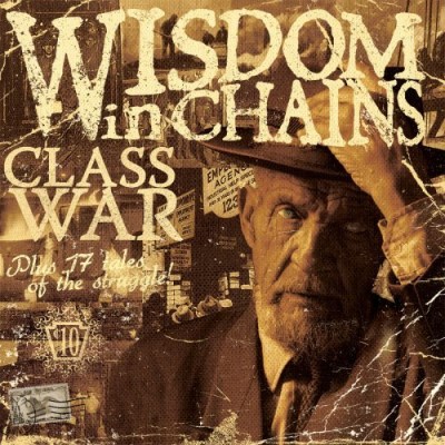 Wisdom In Chains/Class War