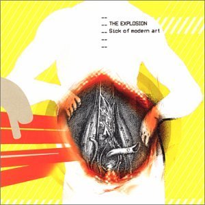 Explosion/Sick Of Modern Art