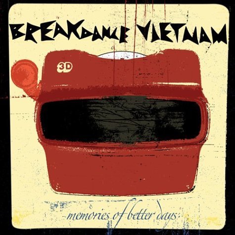 BREAKDANCE VIETNAM/MEMORIES OF BETTER DAYS