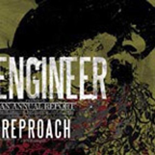 Engineer/Reproach