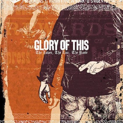 Glory Of This/Lover The Liar The Ruse