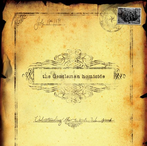 Gentleman Homicide/Understanding The Words We Spe