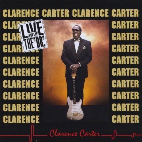 Clarence Carter Live With The Dr 