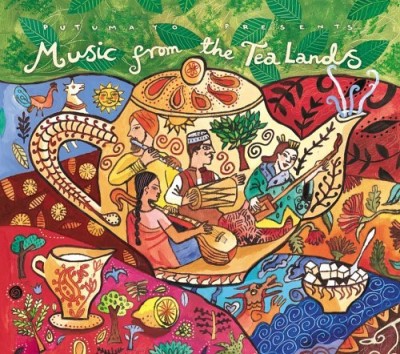 Putumayo Presents/Music From The Tea Lands@Putumayo Presents