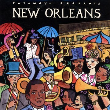 Putumayo New Orleans Putumayo Presents 