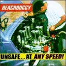 Beachbuggy/Unsafe At Any Speed