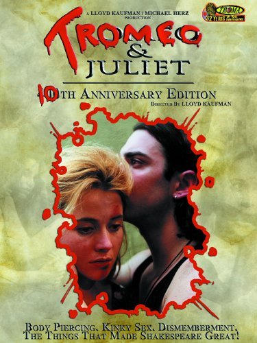 Tromeo & Juliet/Tromeo & Juliet@Nr/10th Anniv.