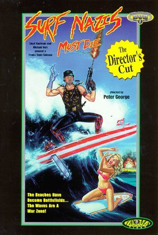 Surf Nazis Must Die/Brenner/Neeley/Sonye@Clr/St/Keeper@R/Dir. Cut
