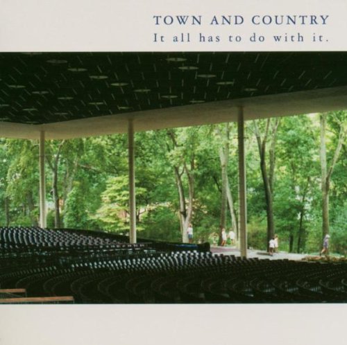 Town & Country/It All Has To Do With It@It All Has To Do With It