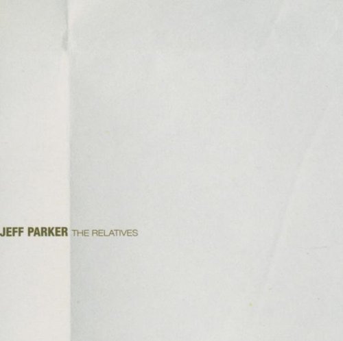 Jeff Parker/Relatives