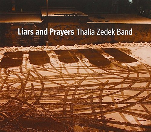 Thalia Band Zadek/Liars & Prayers