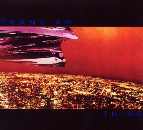 Trans Am/Thing