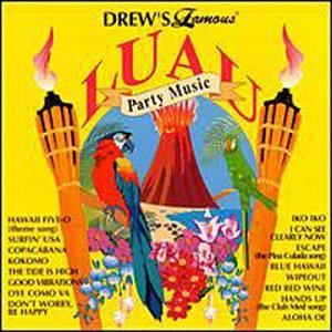 Drew's Famous Party Music/Luau Party Music@Drew's Famous Party Music