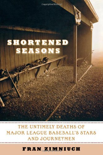 Fran Zimniuch/Shortened Seasons@ The Untimely Deaths of Major League Baseball's St