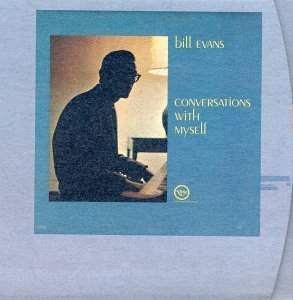 Bill Evans/Conversations With Myself