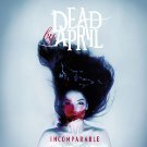 Dead By April/Incomparable-Lp@Import-Eu@Incomparable-Lp