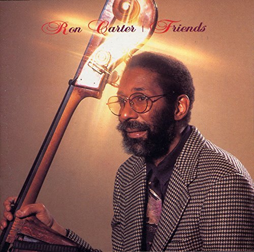 Ron Carter Friends 