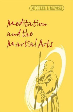 Michael L. Raposa Meditation And The Martial Arts 