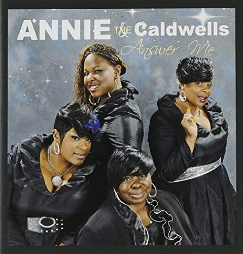 Annie & The Caldwells/Answer Me