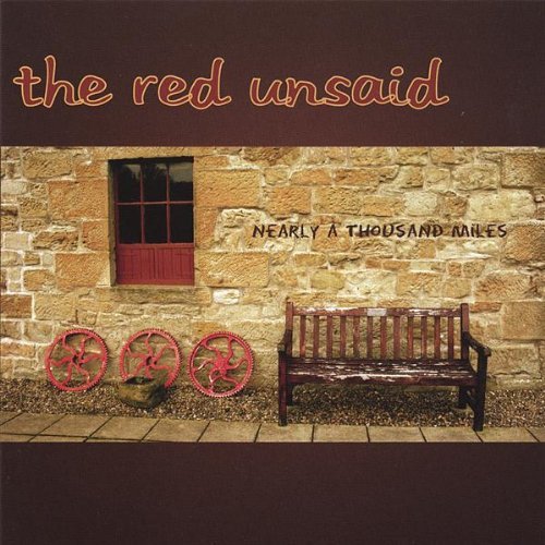 Red Unsaid/Nearly A Thousand Miles