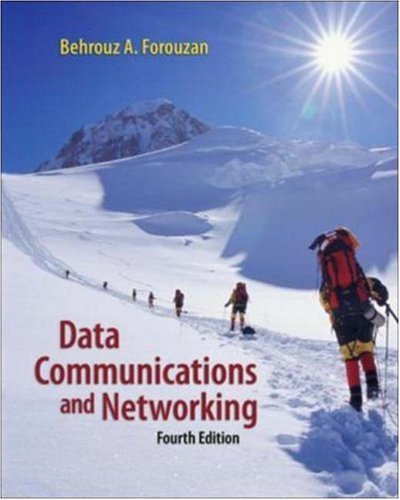 Behrouz A. Forouzan Data Communications And Networking 0004 Edition; 