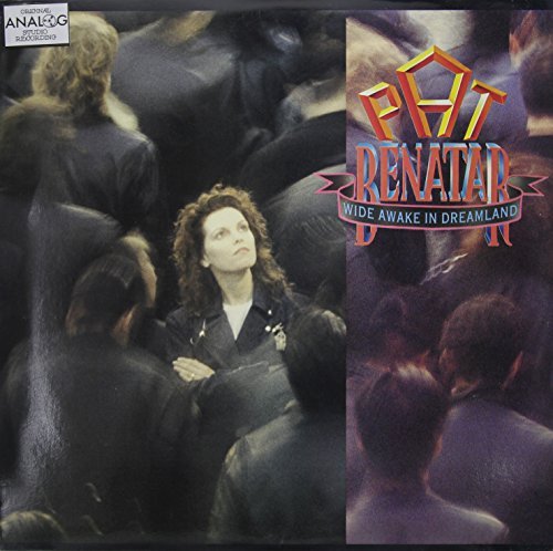 Pat Benatar/Wide Awake In Dreamland