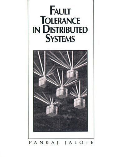 Pankaj Jalote Fault Tolerance In Distributed Systems 
