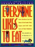Hugo J. Hollerorth Everyone Likes To Eat How Children Can Eat Most Of The Foods They Enjoy 0 Edition;revised 