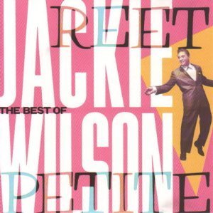Jackie Wilson/Reet Petite: Best Of