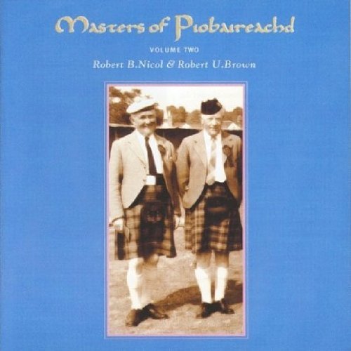 Brown Pipe Master Robert R. Vol. 4 Masters Of Piobaireachd 