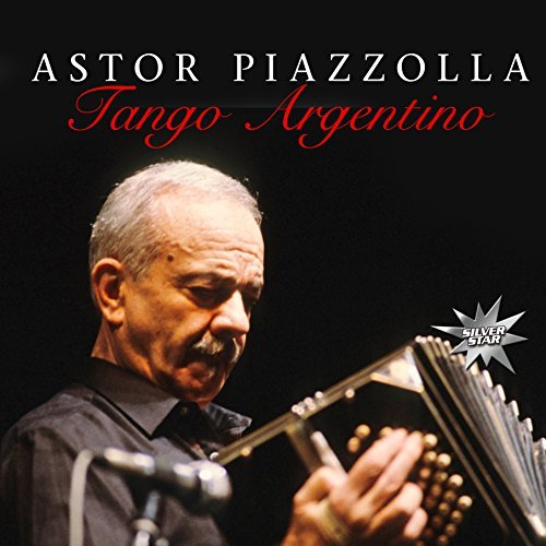 Astor Piazzolla/Tango Argentino