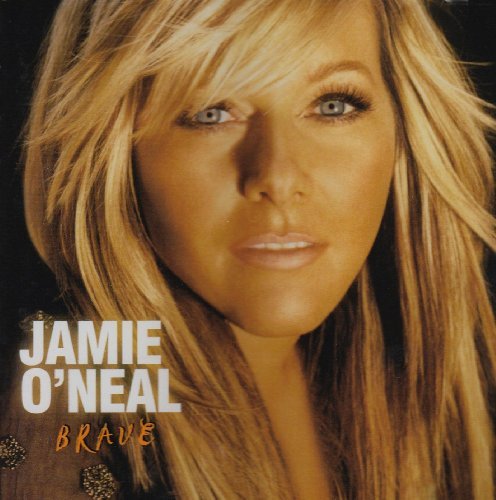 Jamie O' Neal/Brave