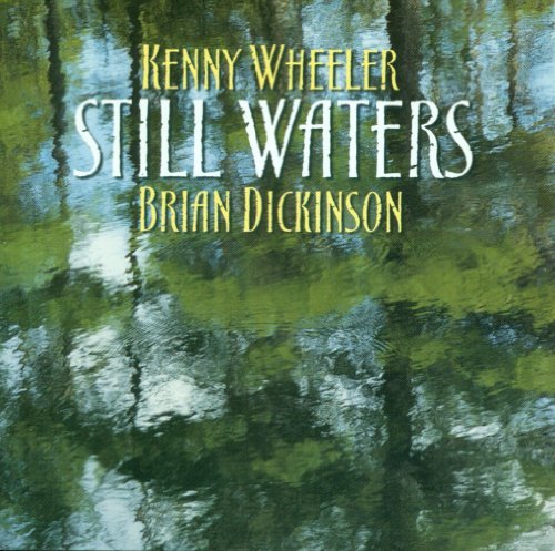 Kenny/Brian Dickinson Wheeler/Still Waters