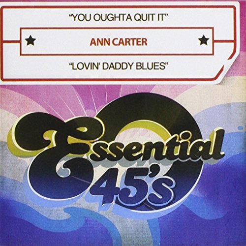 Ann Carter/You Oughta Quit It/Lovin' Dadd@Cd-R@Digital 45