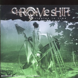 Chrome Shift/Ripples In Time
