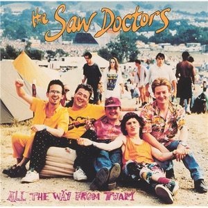 Saw Doctors/All The Way From Tuam