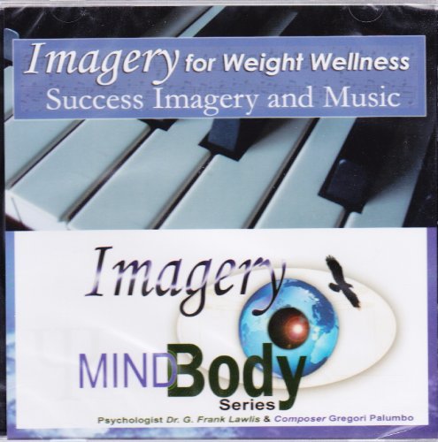 Imagery For Weight Wellness ~ Success Imagery And