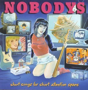 Nobodys/Short Songs For Short Attentio