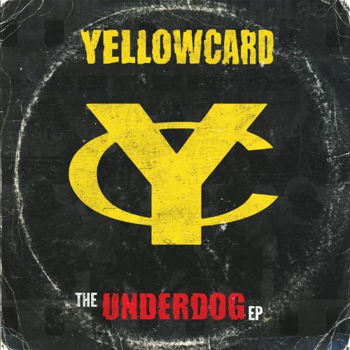 Yellowcard/Underdog