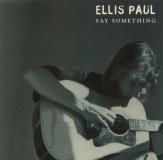Ellis Paul Say Something 