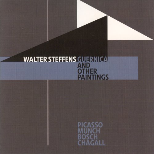 Walter Steffens/Guernica & Other Paintings