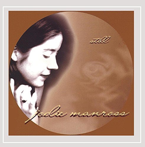MANROSS,JODIE/STILL