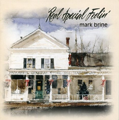 Mark Brine/Real Special Feelin'