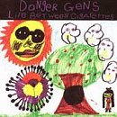 Danger Gens/Life Between Cigarettes