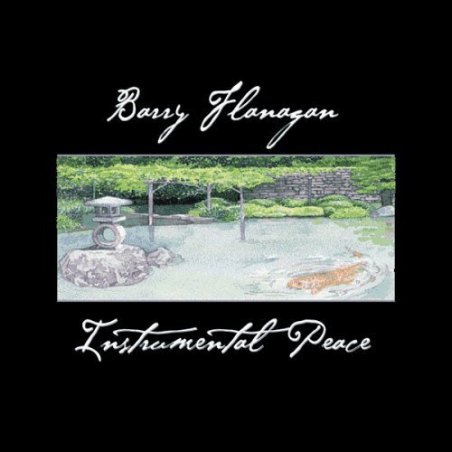 Barry Flanagan/Instrumental Peace