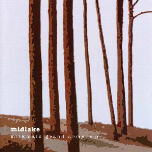 Midlake/Milkmaid Grand Army Ep