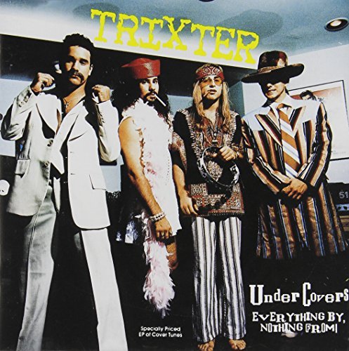 Trixter/Undercovers
