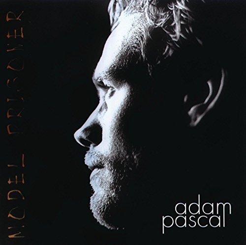 Adam Pascal/Model Prisoner