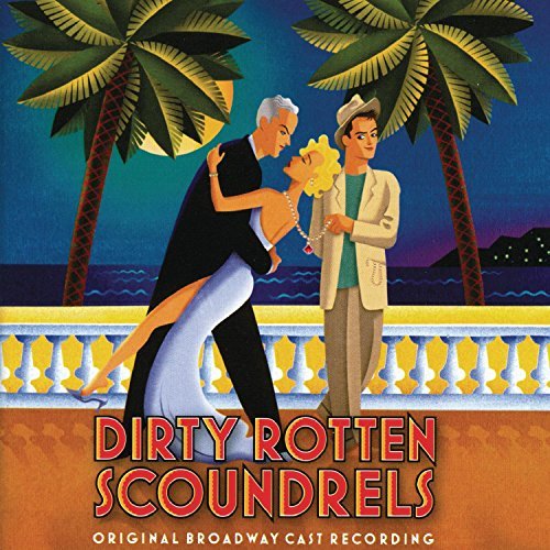 Cast Recording/Dirty Rotten Scoundrels@Yazbek/Lithgow/Scott/Butz