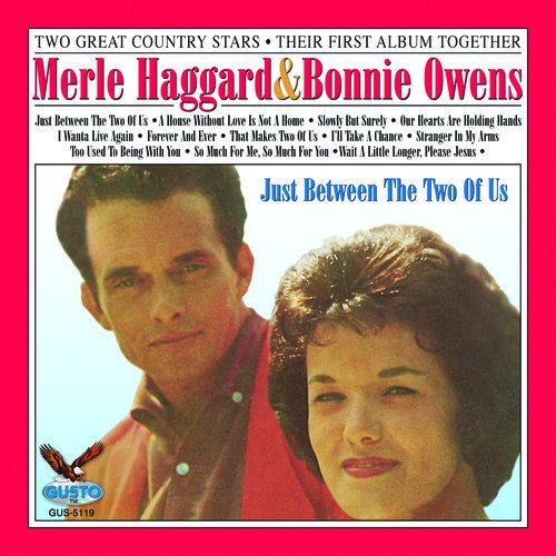 Haggard/Owens/Just Between The Two Of Us